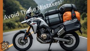 Top Mistakes New Adventure Riders Should Avoid